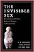 The Invisible Sex by J.M. Adovasio