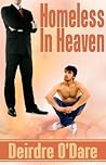 Homeless In Heaven by Deirdre O'Dare