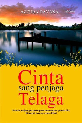 Cinta Sang Penjaga Telaga