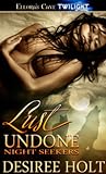 Lust Undone by Desiree Holt