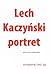 Lech Kaczynski portret