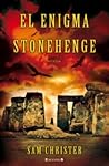El enigma Stonehenge by Sam Christer