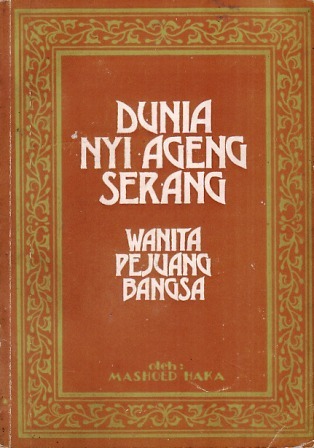 Dunia Nyi Ageng Serang: Sejarah Wanita Pejuang Bangsa