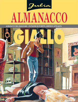 Almanacco del giallo 2005 - Julia: Il mio primo caso (Brossura)