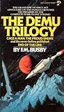The Demu Trilogy:...