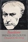 Baudelaire, Prince of Clouds: A Biography