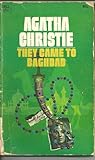They Came to Baghdad by Agatha Christie