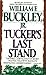 Tucker's Last Stand