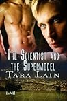 The Scientist and the Supermodel by Tara Lain