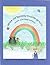 Where the Rainbow Touches Ground: Another Annie Mouse Adventure (The Adventures of Annie Mouse)