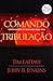 Comando Tribulação by Tim LaHaye