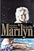 Marilyn: The Last Take