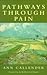 Pathways Through Pain: Women's Journeys
