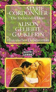 Alison, Geliebte Gauklerin (Die Töchter der Hexe, #2)