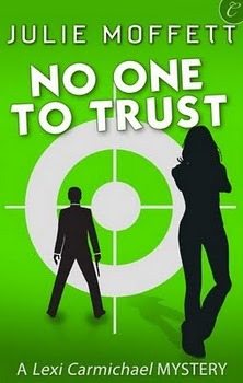 No One to Trust (Lexi Carmichael Mystery, #2)