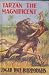 Tarzan the Magnificent by Edgar Rice Burroughs Tarzan the Magnificent by Edgar Rice Burroughs