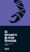 Portada de El secuestro de Miss Blandish, de James Hadley Chase