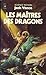 Les Maîtres Des Dragons