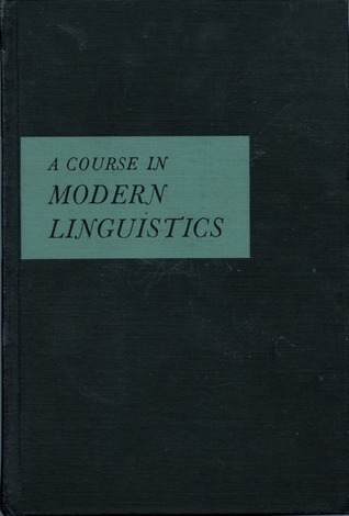 A Course in Modern Linguistics (Hardcover)