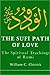Sufi Path of Love, The by Jalal ad-Din Muhammad ar-Rumi