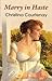 Marry in Haste (Historical Regency Romances, #1)