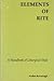 Elements of Rite: A Handbook of Liturgical Style