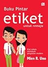 Buku Pintar Etiket untuk Remaja by Mien R. Uno