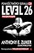 Level 26 by Anthony E. Zuiker Level 26 by Anthony E. Zuiker