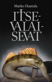 Itsevalaisevat (Hardcover)