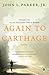 Again to Carthage