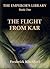 The Flight from Kar  (The Emperor's Library, #1)