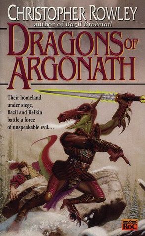 Dragons of Argonath (Bazil Broketail, #6)