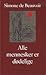 Alle mennesker er dødelige by Simone de Beauvoir Alle mennesker er dødelige by Simone de Beauvoir