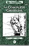 The Complete Griselda (Hero Wars Fiction) The Complete Griselda (Hero Wars Fiction)