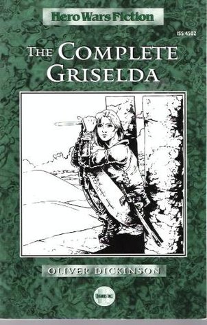 The Complete Griselda (Hero Wars Fiction)