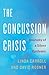 The Concussion Crisis: Anat...