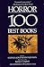 Horror: The 100 Best Books
