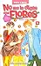 No me lo digas con Flores by Yōko Kamio