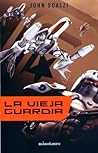 La vieja guardia by John Scalzi La vieja guardia by John Scalzi