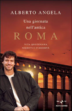 A Day In The Life Of Ancient Rome By Alberto Angela