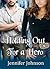 Holding out for a Hero by Jennifer  Johnson