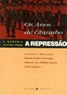 Os Anos de chumbo: A Memória militar sobre a repressão