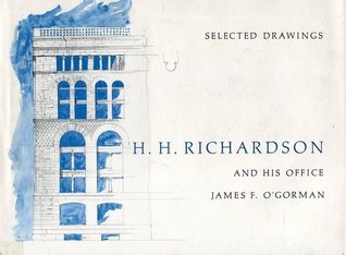 H.H. Richardson and His Office: Selected Drawings (Hardcover)