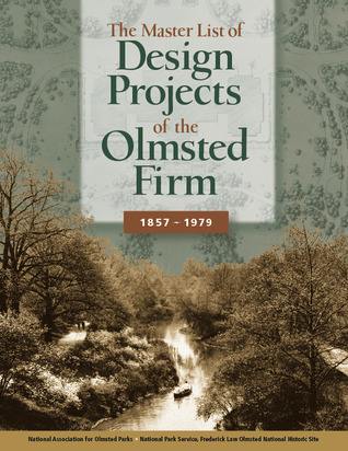 The Master List of Design Projects of the Olmsted Firm 1857-1979