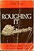 Roughing It (Works of Mark Twain)