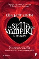 Il segreto (La setta dei vampiri, #1)