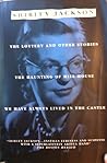 The Lottery and Other Stories; The Haunting of Hill House; We Have Always Lived in the Castle The Lottery and Other Stories; The Haunting of Hill House; We Have Always Lived in the Castle
