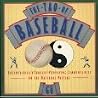 The Tao of Baseball/Entertaining & Thought-Provoking Commentaries on the National Pastime The Tao of Baseball/Entertaining & Thought-Provoking Commentaries on the National Pastime