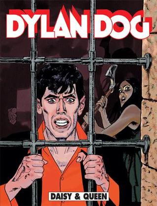 Dylan Dog n. 201: Daisy e Queen (Paperback)
