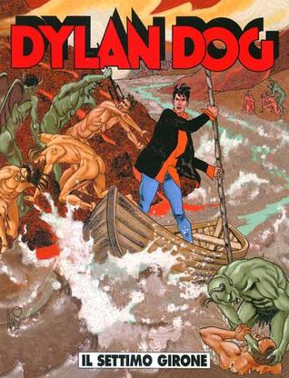 Dylan Dog n. 202: Il settimo girone (Paperback)